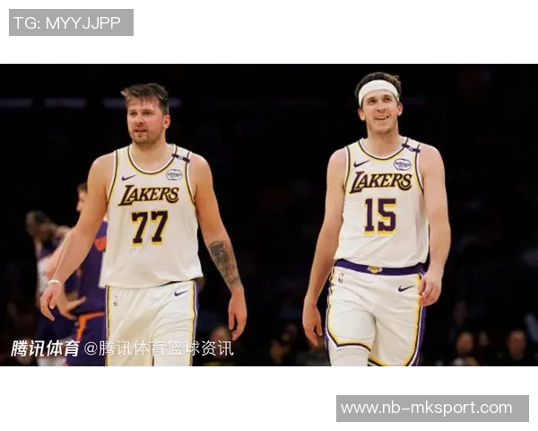 双星联手助力湖人逆袭东契奇与里夫斯同场净效率飙升至129